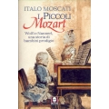Italo Moscati - I piccoli Mozart